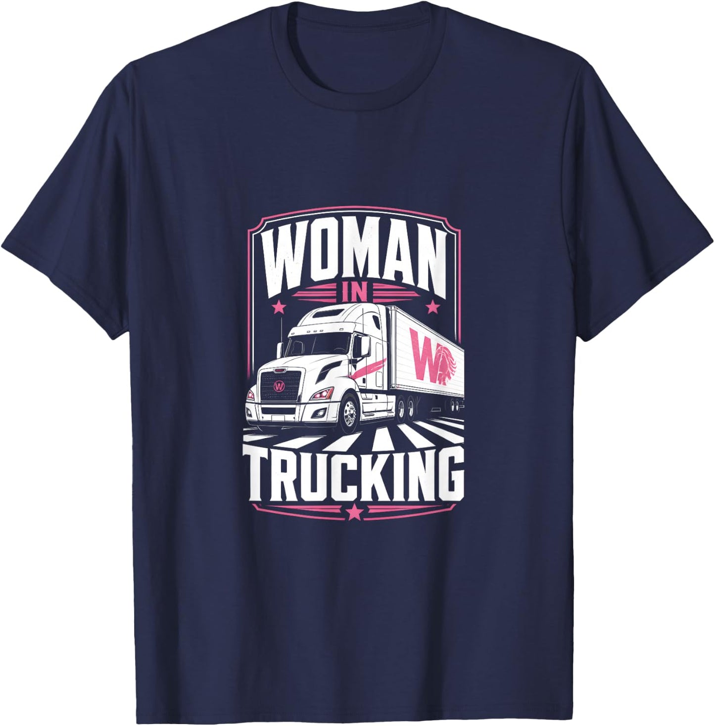 Women in Trucking Female Semi Driver Lady Trucker T-Shirt - T-Shirt | Navy