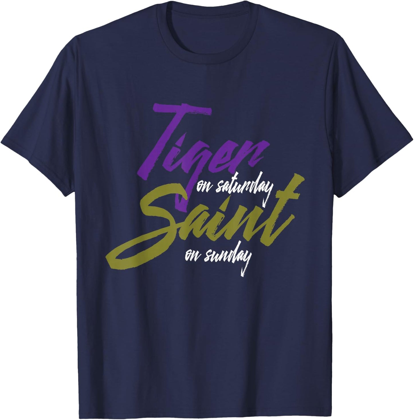 Tiger on Saturday Saint on Sunday T-Shirt - T-Shirt | Navy