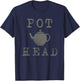 Pot Head with Teapot T-Shirt - T-Shirt | Navy