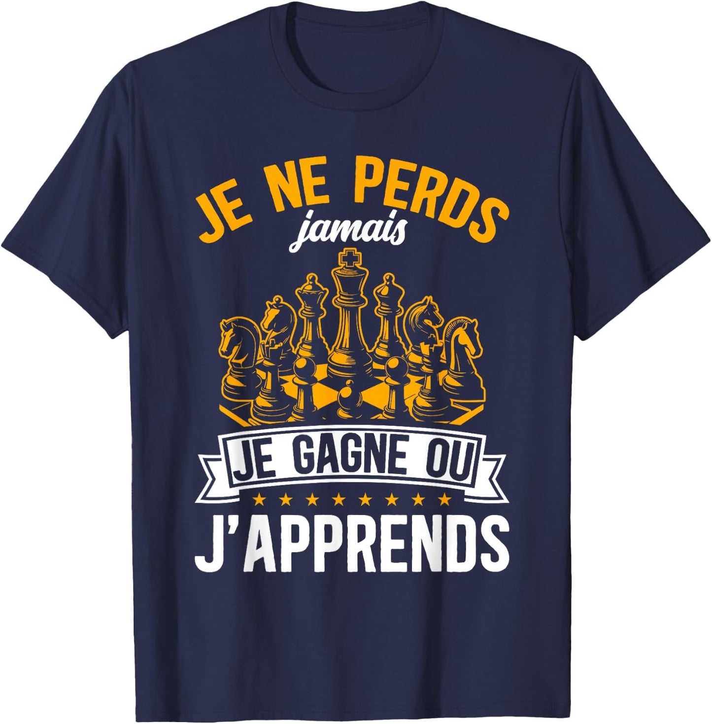 Funny I Never Lose I Win Or I Learn Chess , Black, S T-Shirt - T-Shirt | Navy