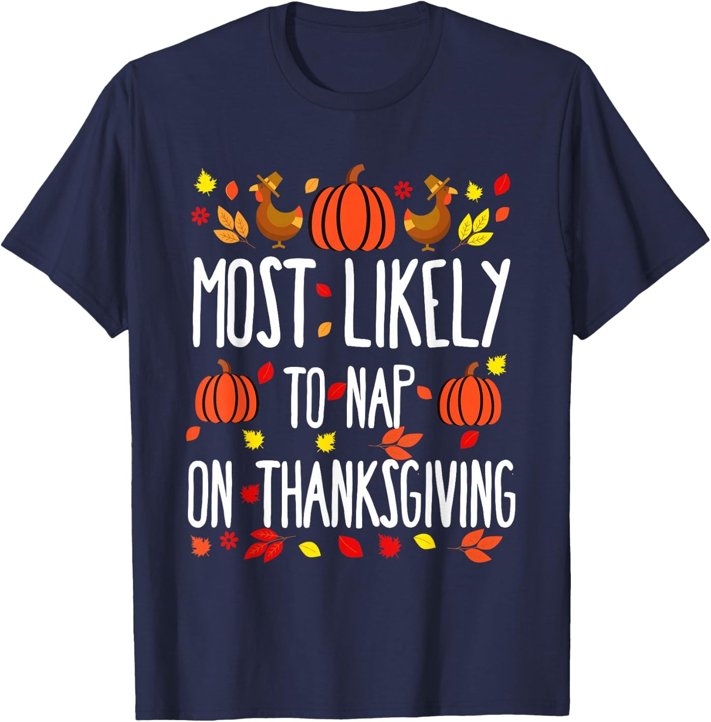 Most Likely To Nap Family Matching Thanksgiving T-Shirt - T-Shirt | Navy