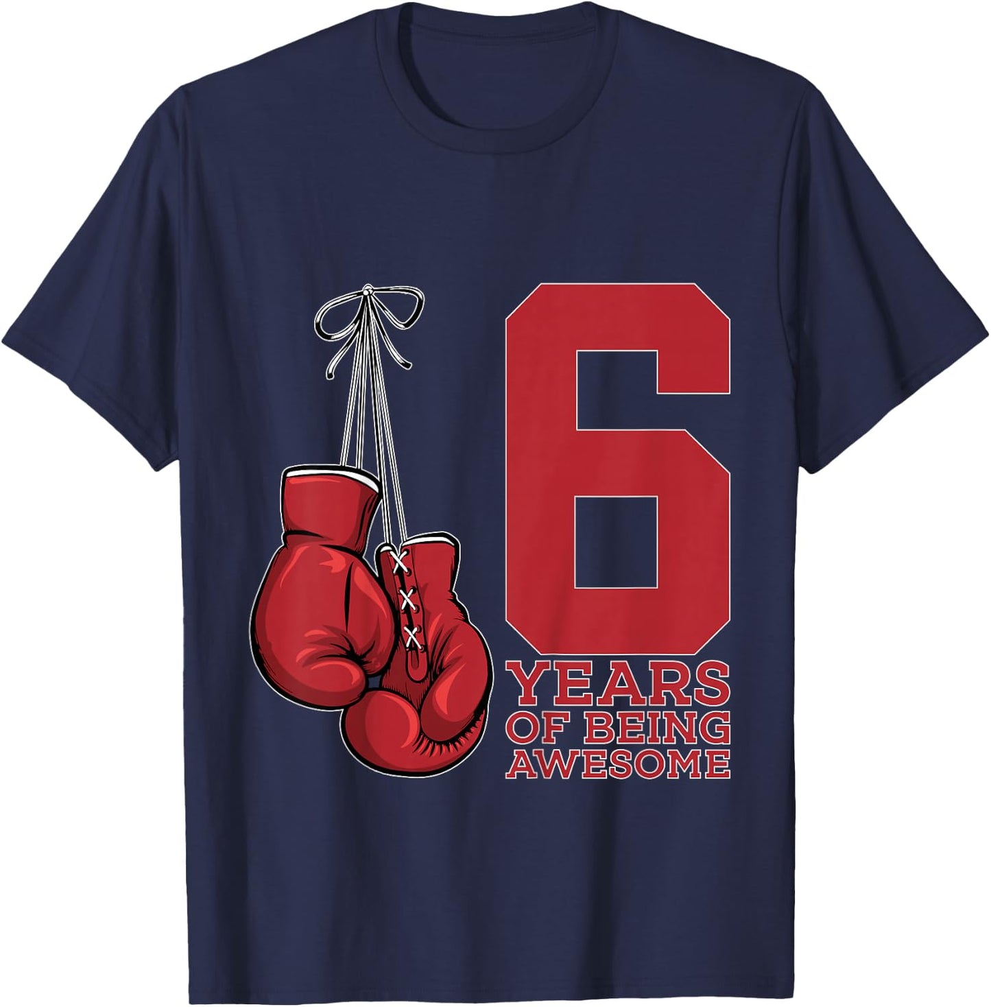 Boxing 6 Years of Being Awesome Boxer 6th Birthday T-Shirt - T-Shirt | Navy