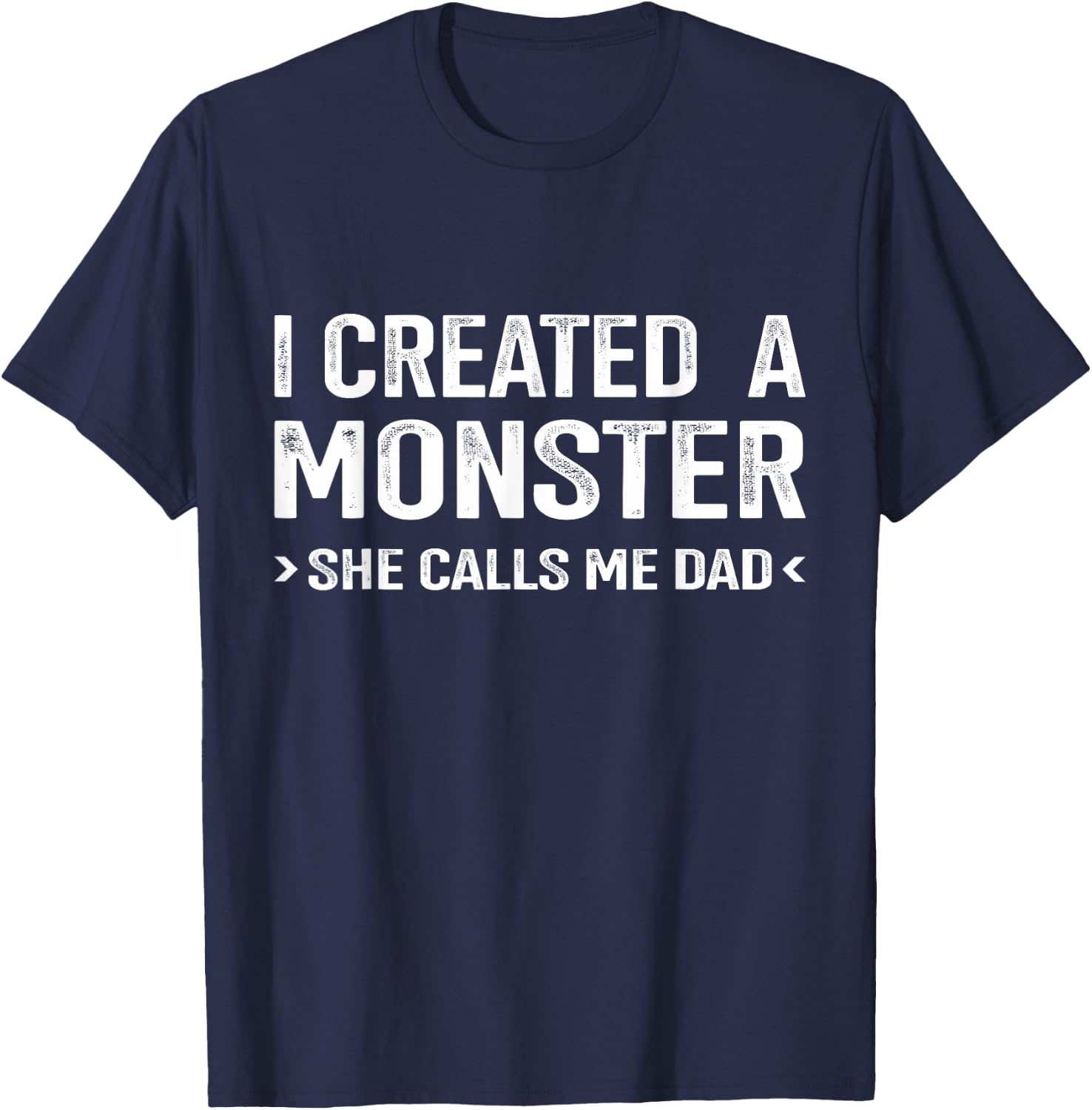 Funny created monster calls me dad from daughter fathers day T-Shirt - T-Shirt | Navy