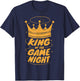 Game Night King I Winner Game Night T-Shirt - T-Shirt | Navy