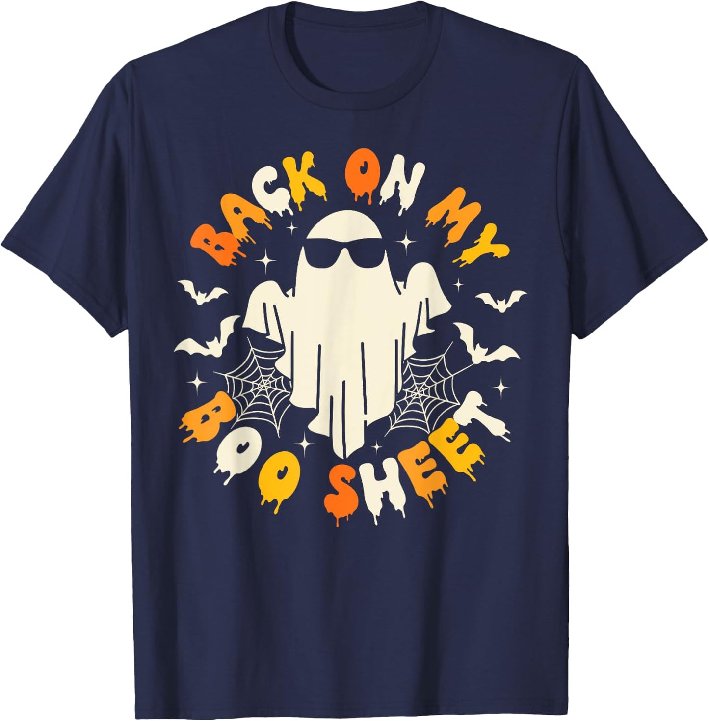 Back On My Boo Sheet Funny Ghost Spooky Halloween Costume T-Shirt - T-Shirt | Navy
