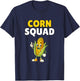 Corn Squad Shirt Funny Corn Lover Humor T-Shirt - T-Shirt | Navy