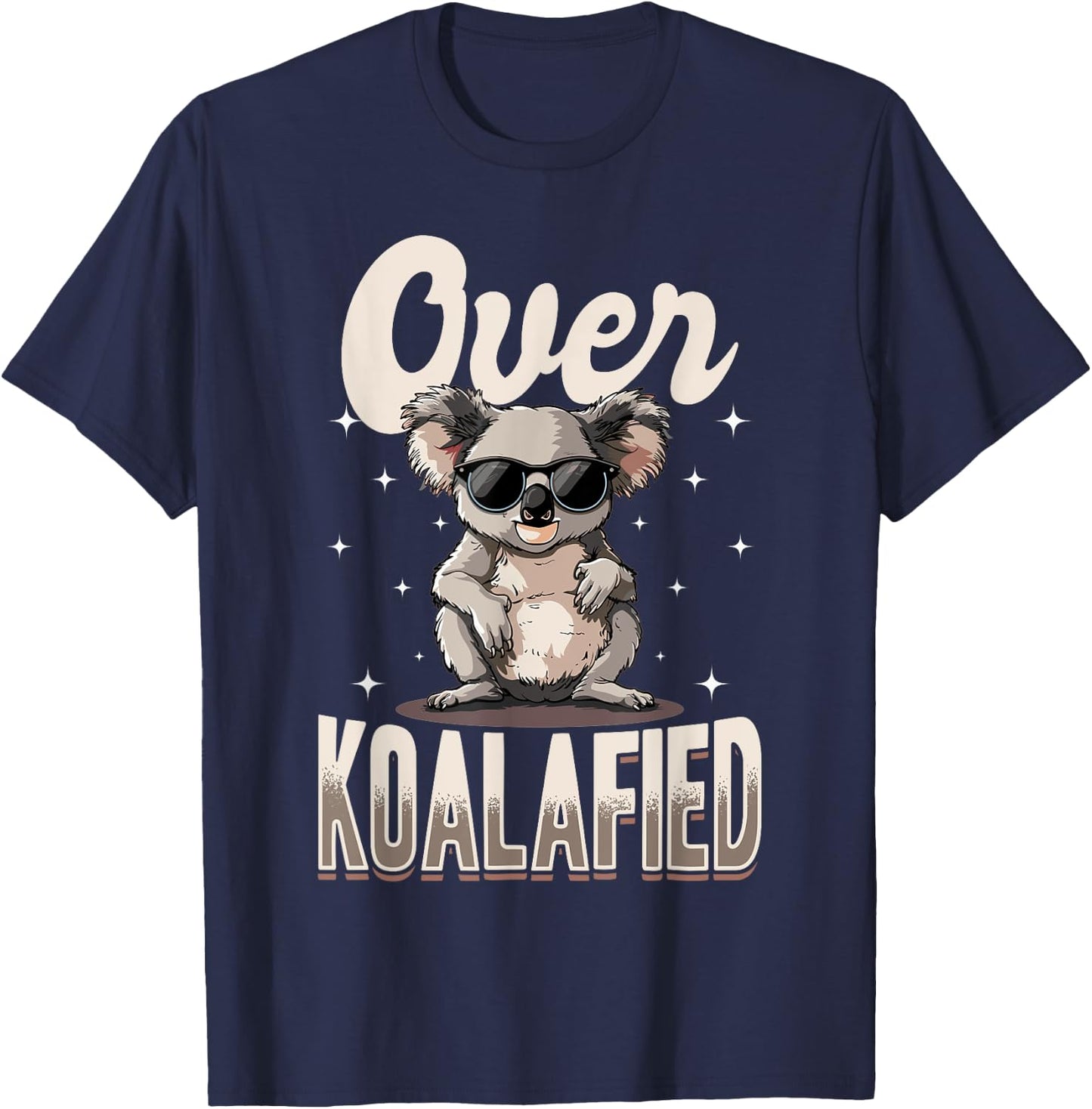 Funny Koala Animal Over Koalafied T-Shirt - T-Shirt | Navy