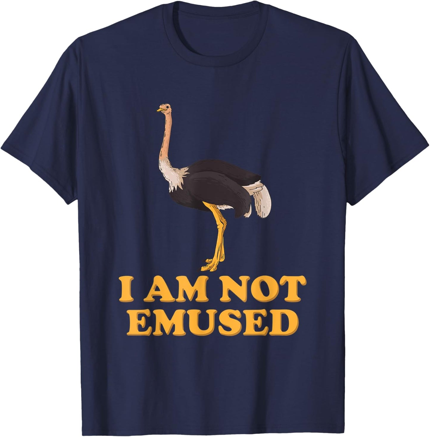 I Am Not Emused Gift A Australian Wildlife Fan T-Shirt - T-Shirt | Navy