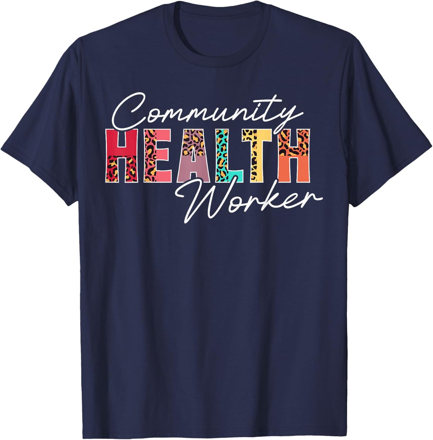 Community Health Worker Appreciation Leopard T-Shirt - T-Shirt | Navy