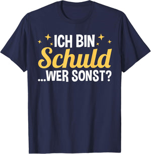 with German Text "Ich Bin Schul, black T-Shirt - T-Shirt | Navy