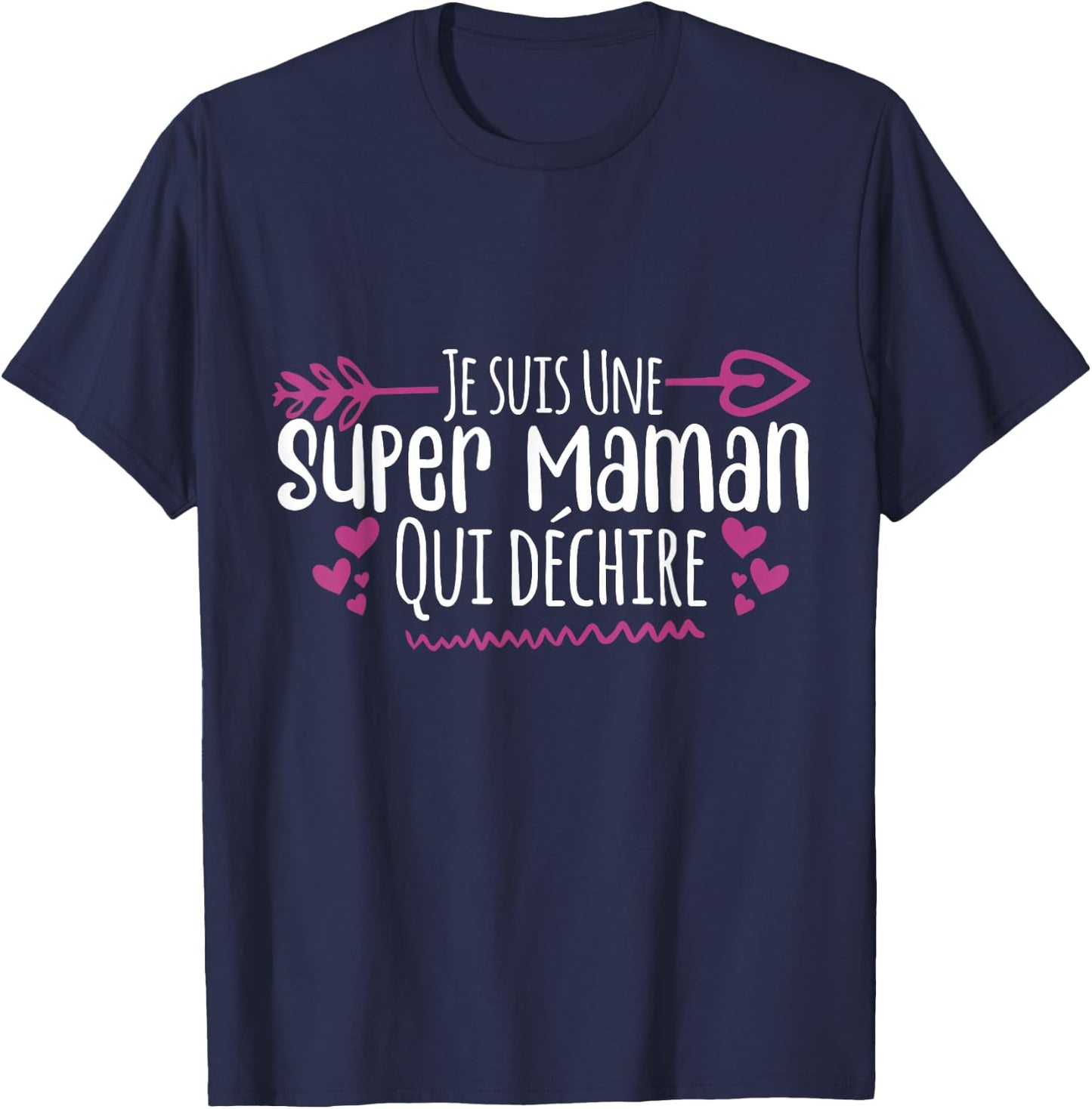 Je Suis Une Super Maman Qui Déchire , Black, S T-Shirt - T-Shirt | Navy