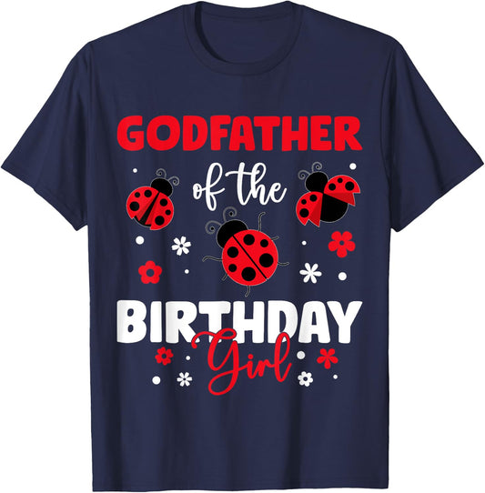 Godfather Of The Birthday Girl Family Ladybug Birthday T-Shirt - T-Shirt | Navy