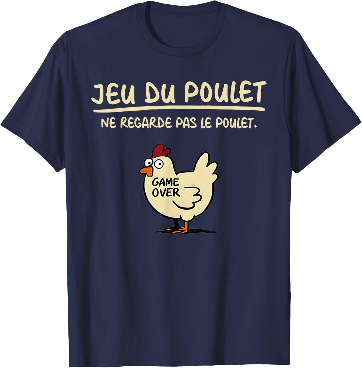 Chicken Don't Look At The Chicken Game, Black, S T-Shirt - T-Shirt | Navy