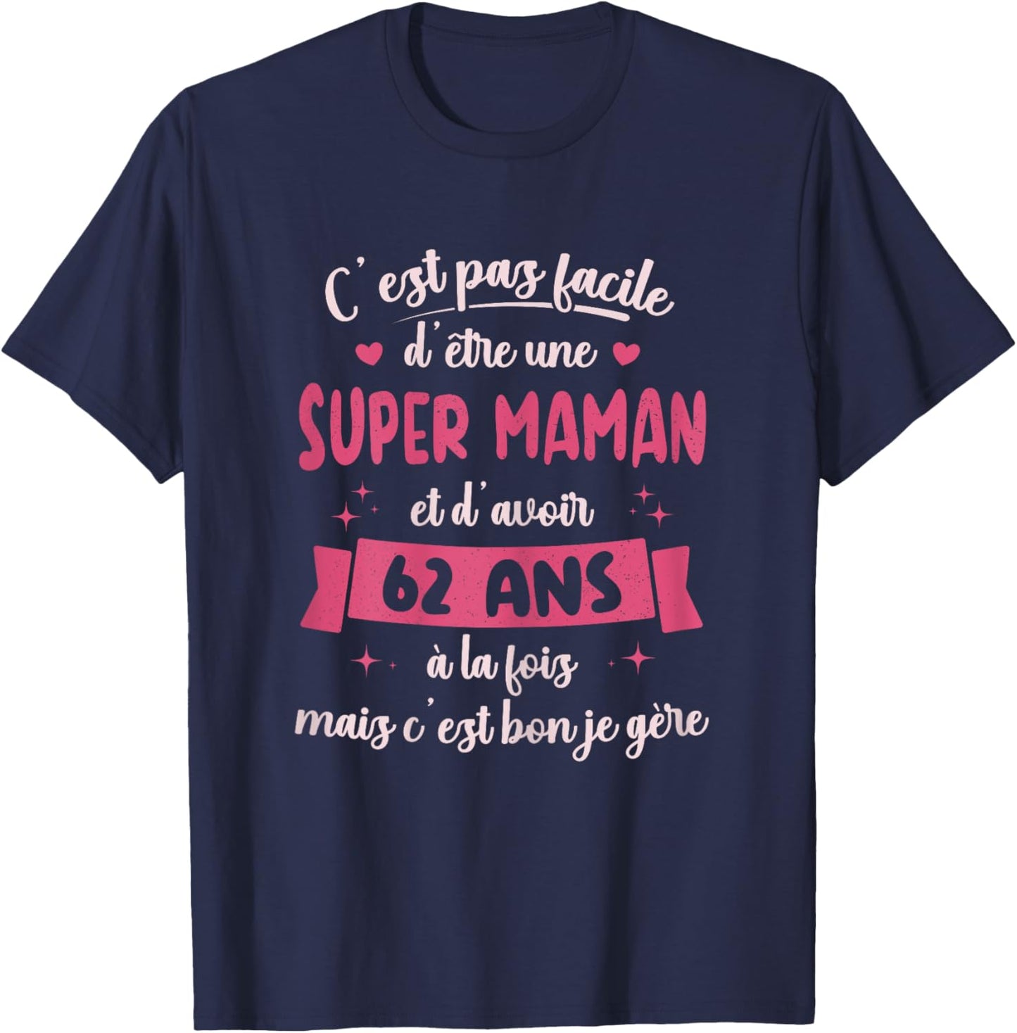 62 Years Gift Humour Birthday Super Mom , Black, Female X-Small T-Shirt - T-Shirt | Navy