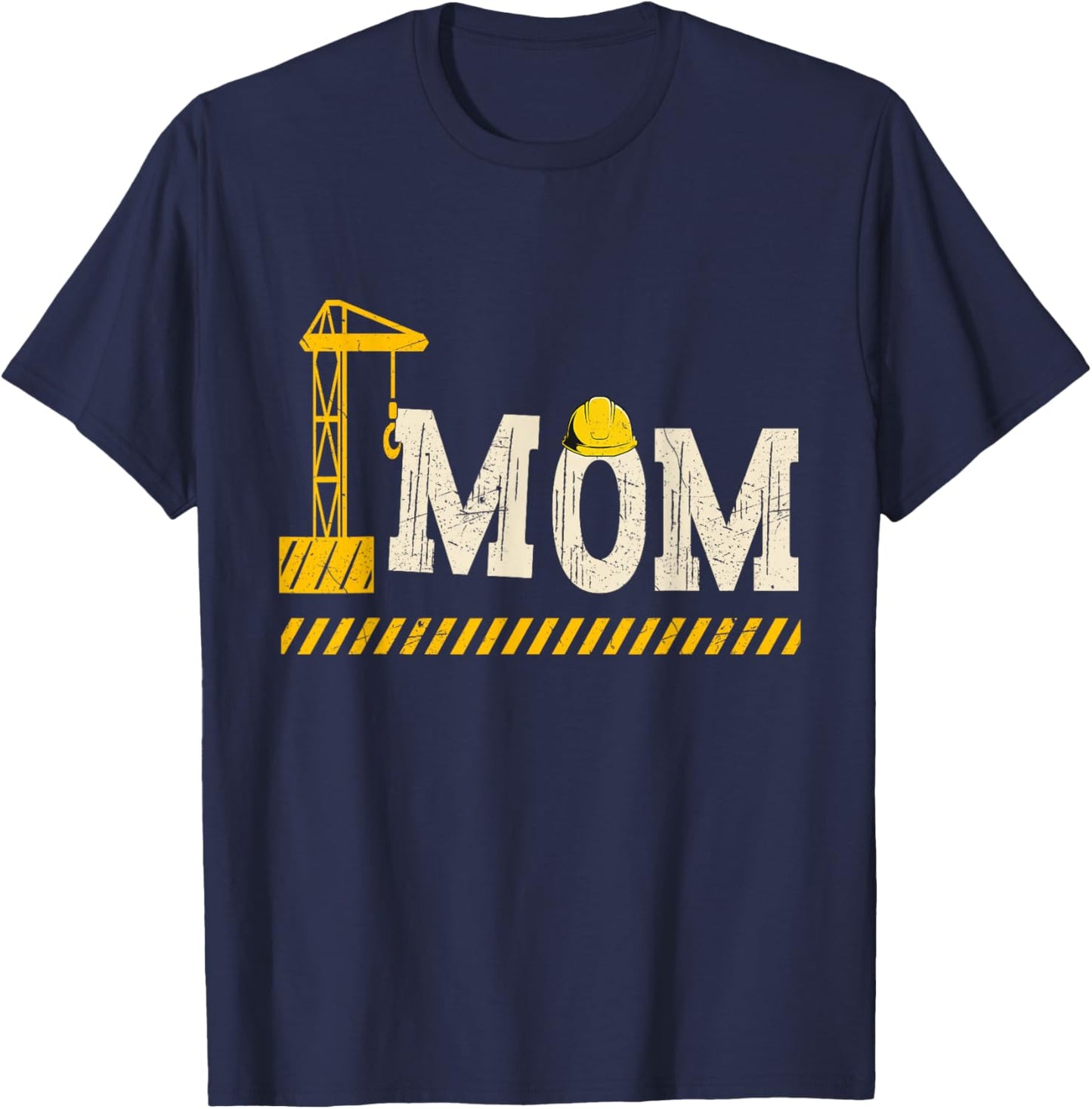 Happy Mother's Day Construction For Son Mom Mother's Day T-Shirt - T-Shirt | Navy