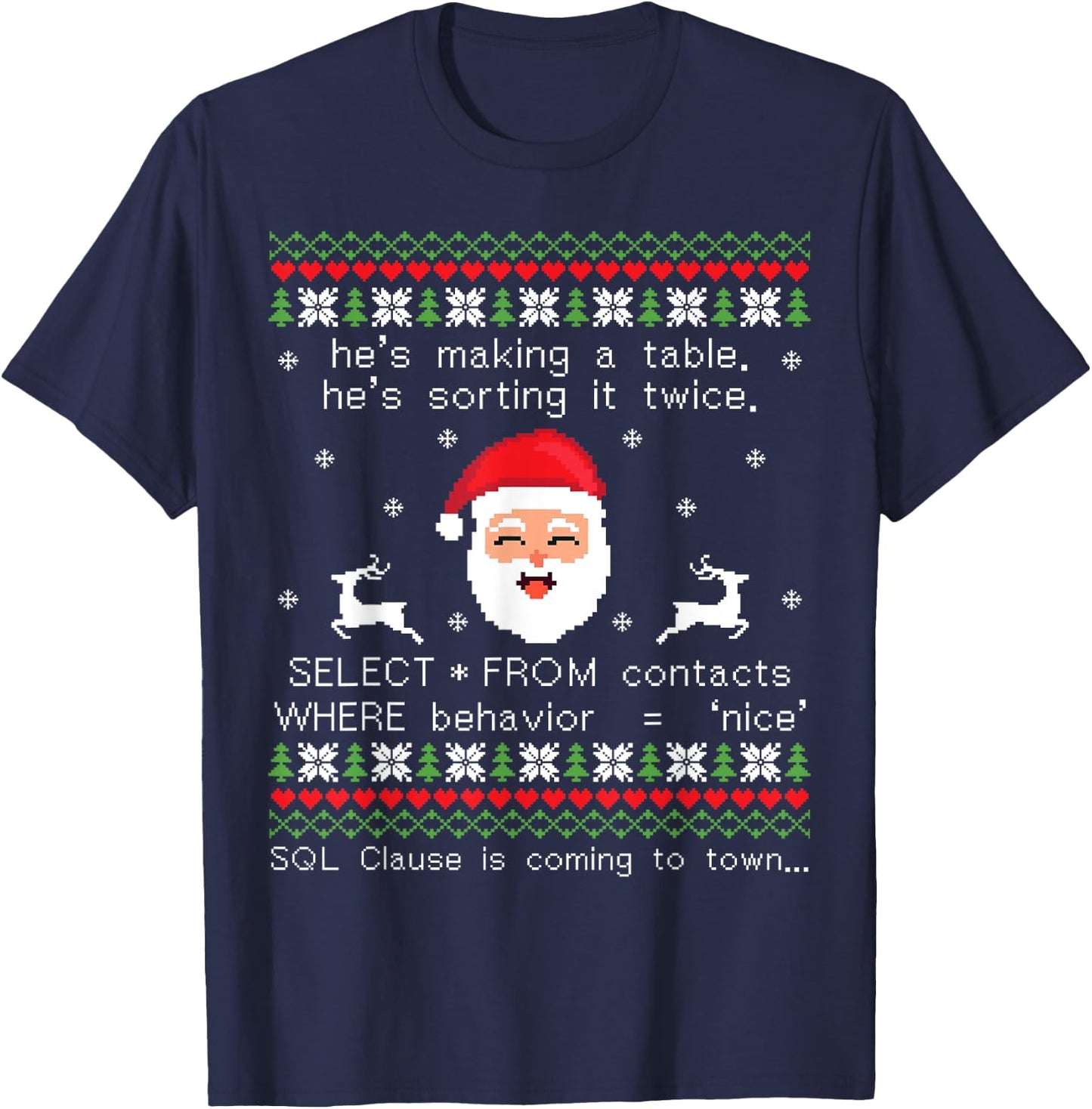 SQL Santa Claus Database Clause Developer Code DB Programmer T-Shirt - T-Shirt | Navy