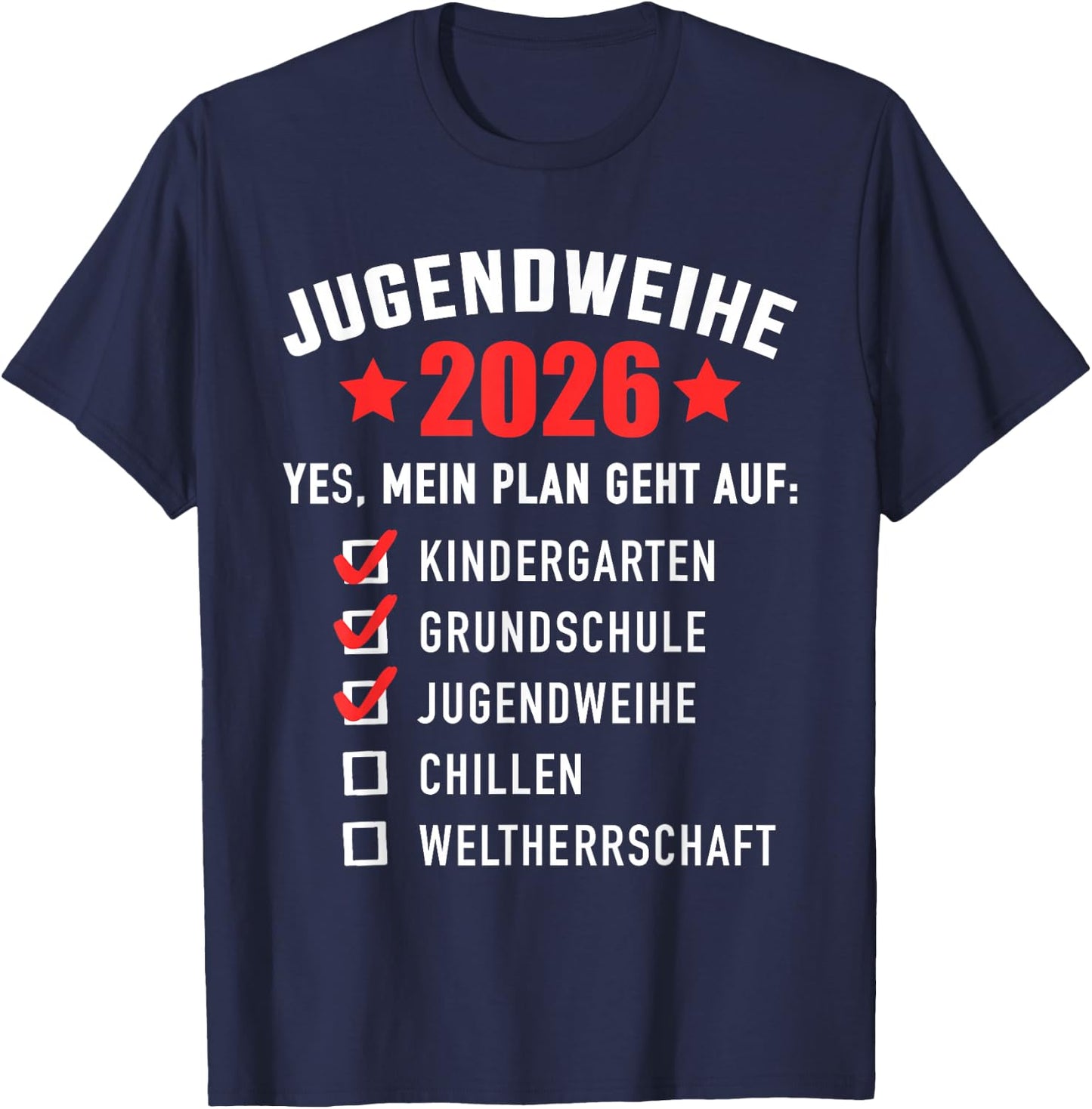 Jugendweihe 2026 lustige Checkliste Weltherrschaft T-Shirt - T-Shirt | Navy