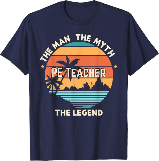 The man the myth the legend - PE Teacher T-Shirt - T-Shirt | Navy