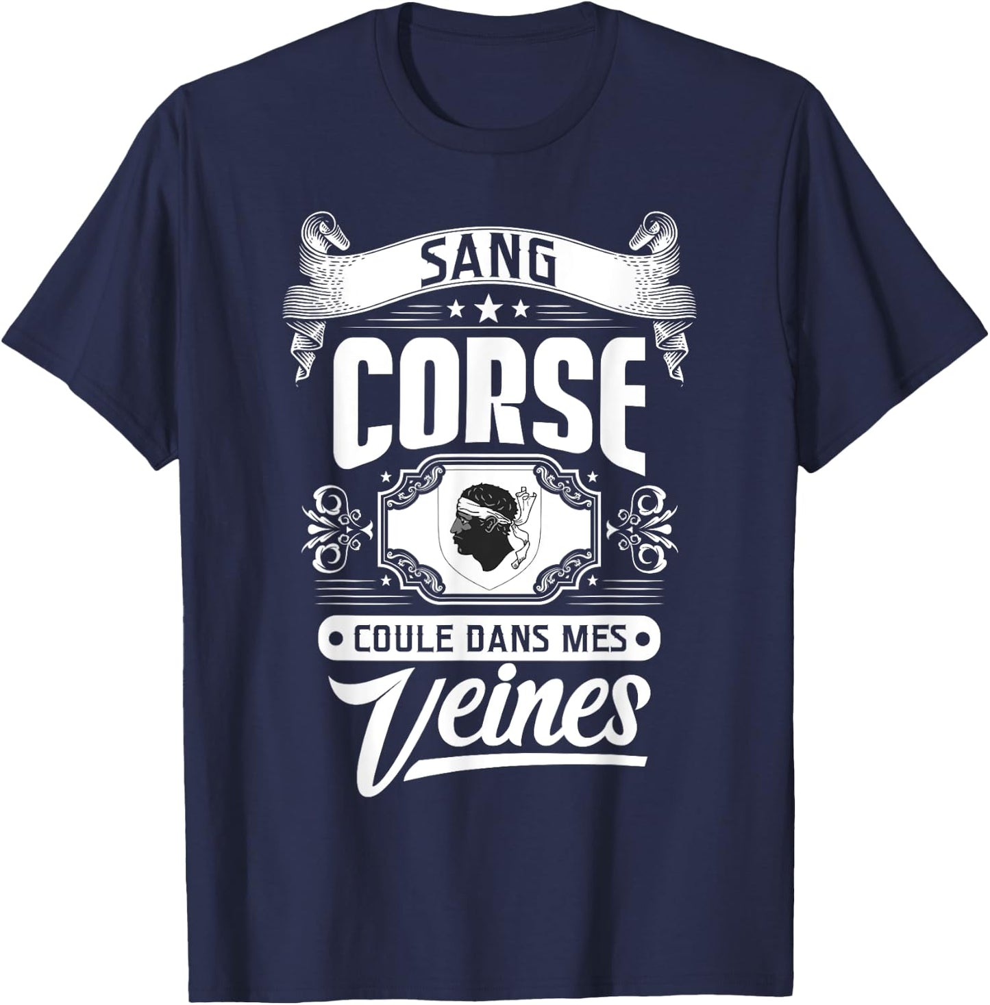 CORSICA BLOOD RUNS IN MY VEINS – REGIONAL PRIDE , Black, S T-Shirt - T-Shirt | Navy