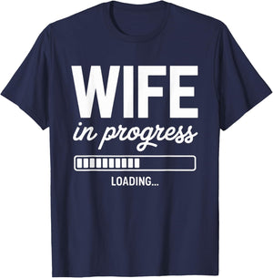Wife in Progress Loading Funny Bride Wedding Bachelorette T-Shirt - T-Shirt | Navy