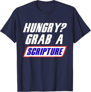 Funny Scripture Inspirational Bible Verse Hungry Grab A T-Shirt - T-Shirt | Navy