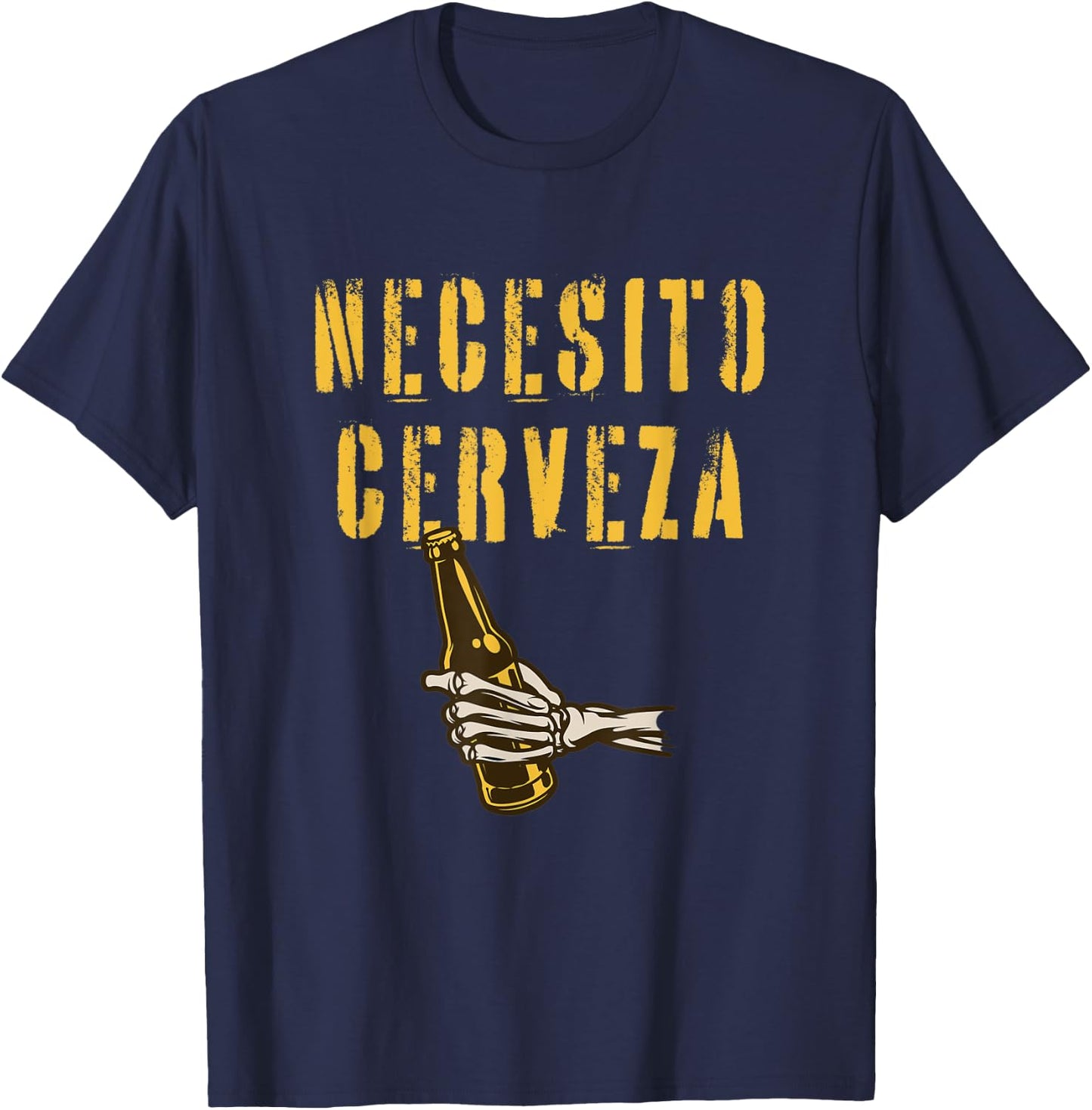 Drink Mexican Beer Necesito Cerveza T-Shirt - T-Shirt | Navy