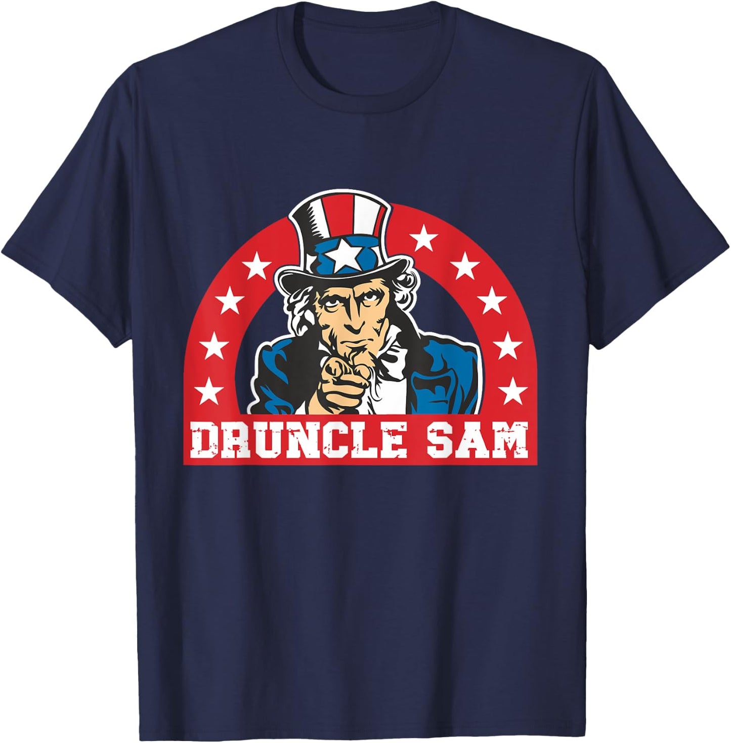 Druncle Sam Funny Uncle Sam USA American 4th of July Hat Women Men T-Shirt - T-Shirt | Navy