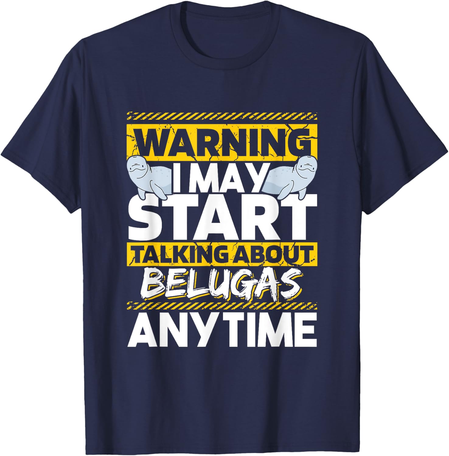 White Whale Lover Sea Creatures Ocean Mammals Beluga Whale T-Shirt - T-Shirt | Navy