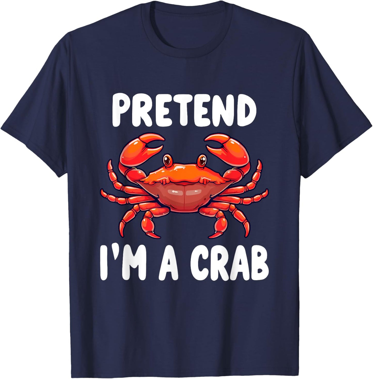 Pretend I'm A Crab Costume T-Shirt - T-Shirt | Navy