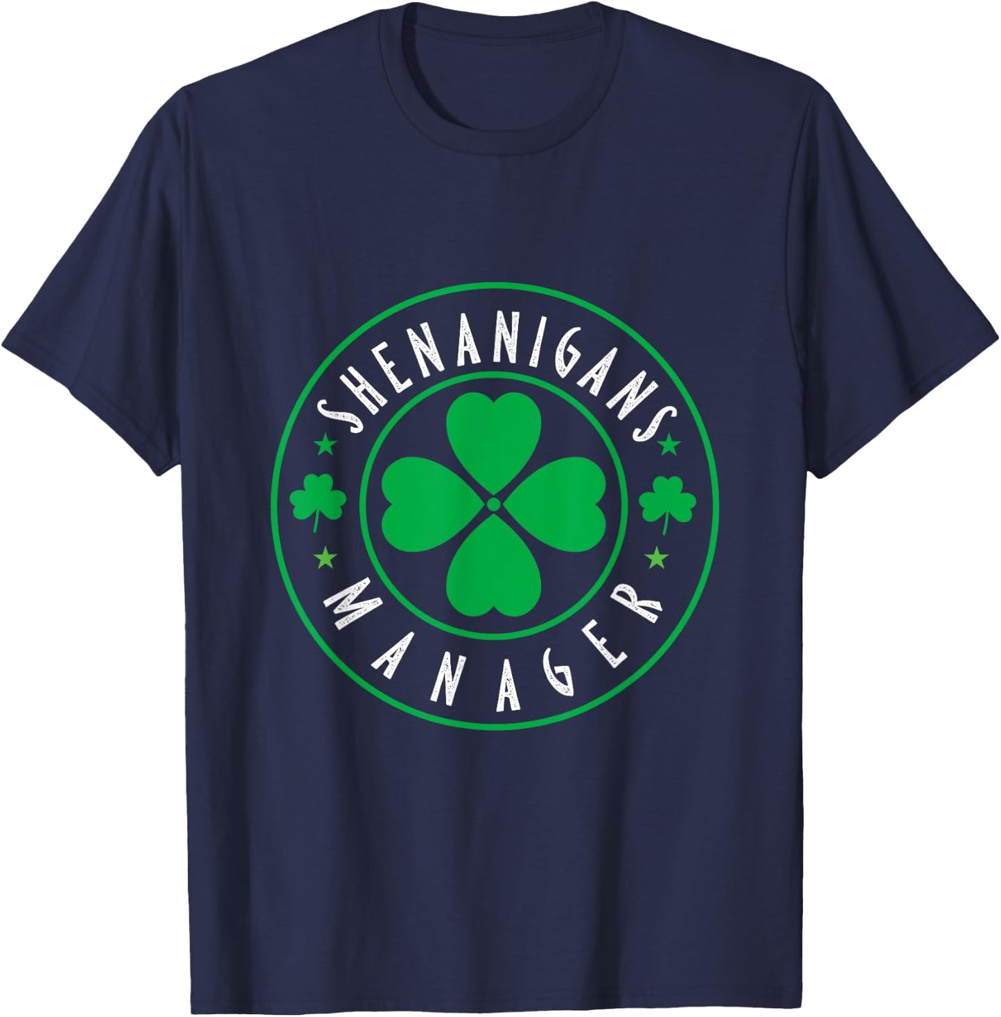 Shenanigans Manager, Shenanigans Coordinator st patricks day T-Shirt - T-Shirt | Navy