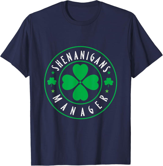 Shenanigans Manager, Shenanigans Coordinator st patricks day T-Shirt - T-Shirt | Navy