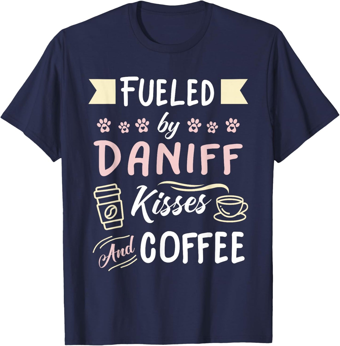 Daniff Mom Daniff Dog Lover Coffee Drinker T-Shirt - T-Shirt | Navy