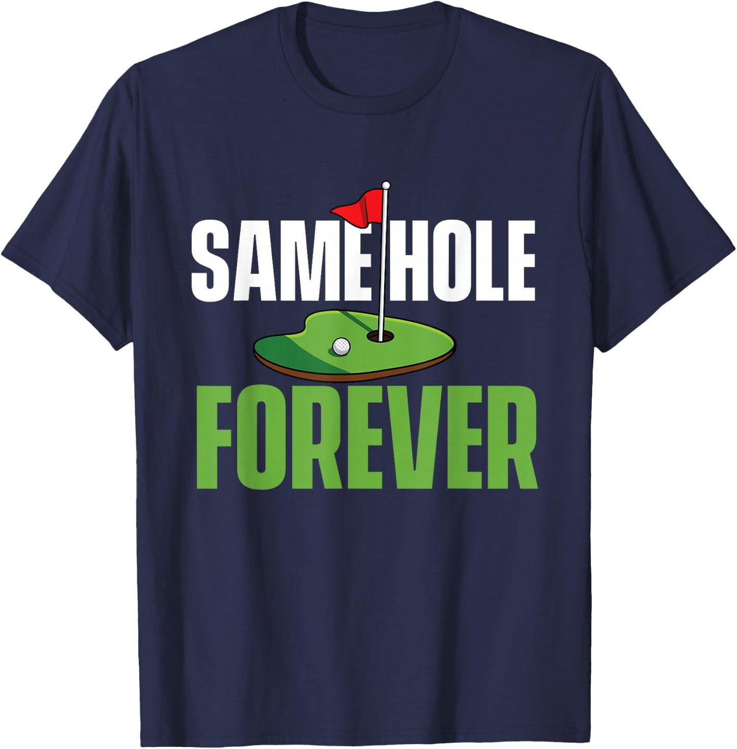 Same Hole Forever – Junggesellenabschied, Bräutigam, Junggesellenabschied T-Shirt - T-Shirt | Navy