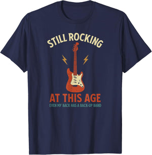 Still Rocking Funny Guitar Music Lover Aging Humor Back Pain T-Shirt - T-Shirt | Navy