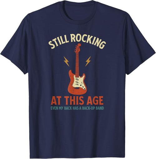Still Rocking Funny Guitar Music Lover Aging Humor Back Pain