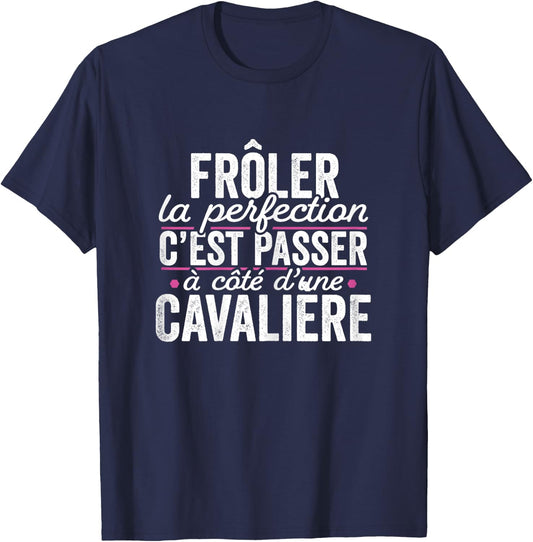 La Cavalière Parfaite Femme Cadeau Humour T-Shirt - T-Shirt | Navy