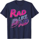 Rad Like Dad For Daughter For Son Matching Boys Girls T-Shirt - T-Shirt | Navy