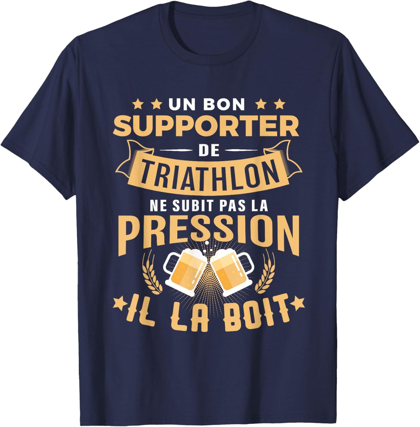 Good Triathlon Supporter Drinks Pressure Humor Triathlon , Black, S T-Shirt - T-Shirt | Navy