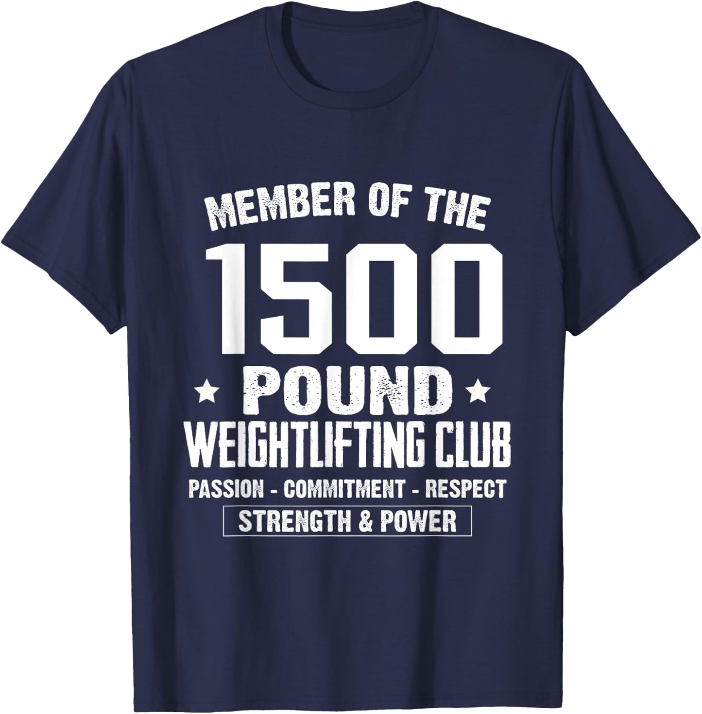 1500 Pound Club Shirt Strong Men and Women Gym T-Shirt - T-Shirt | Navy