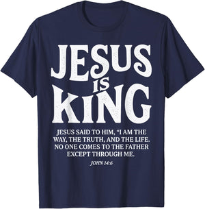 Jesus is King John 14 6 Faith Bible Verse T-Shirt - T-Shirt | Navy