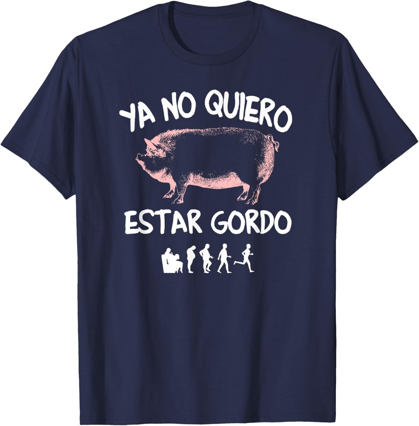 Ya No Quiero Estar Gordo T-Shirt - T-Shirt | Navy