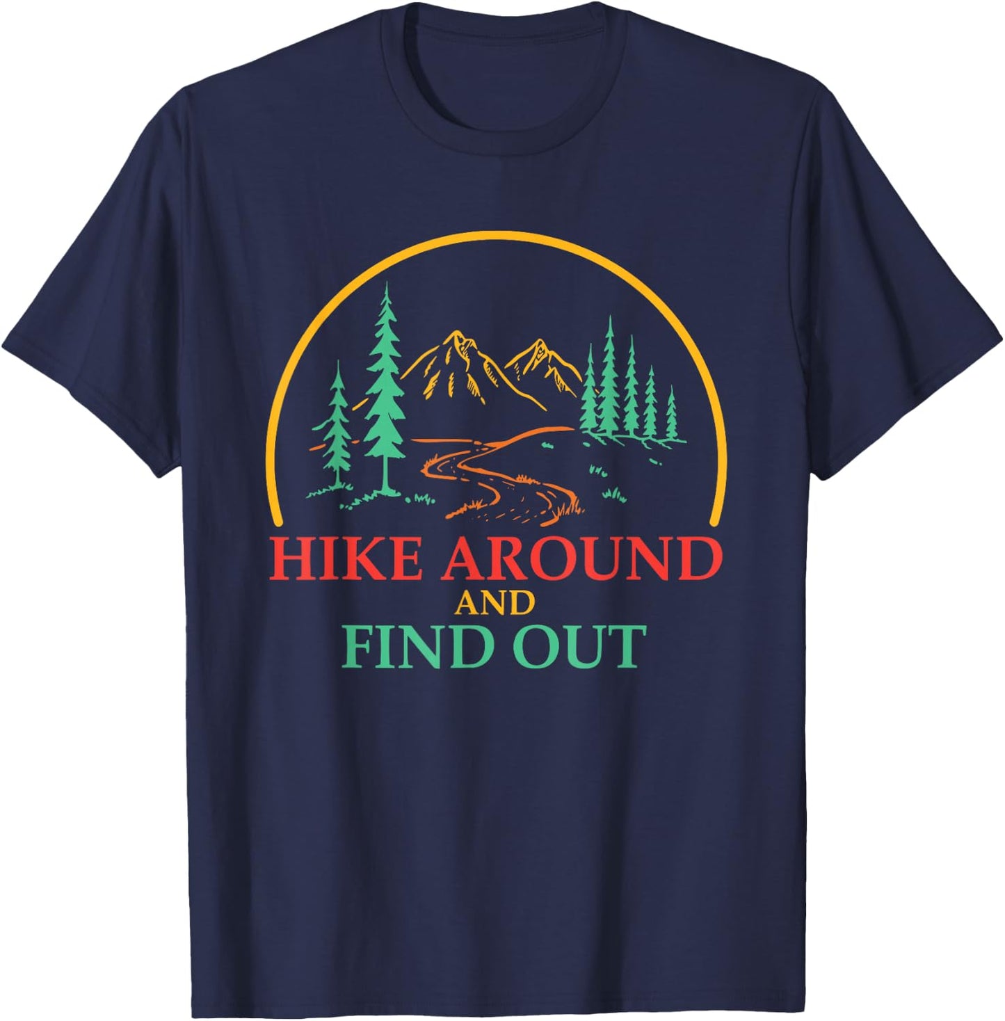 Hike Around And Find Out Vintage T-Shirt - T-Shirt | Navy