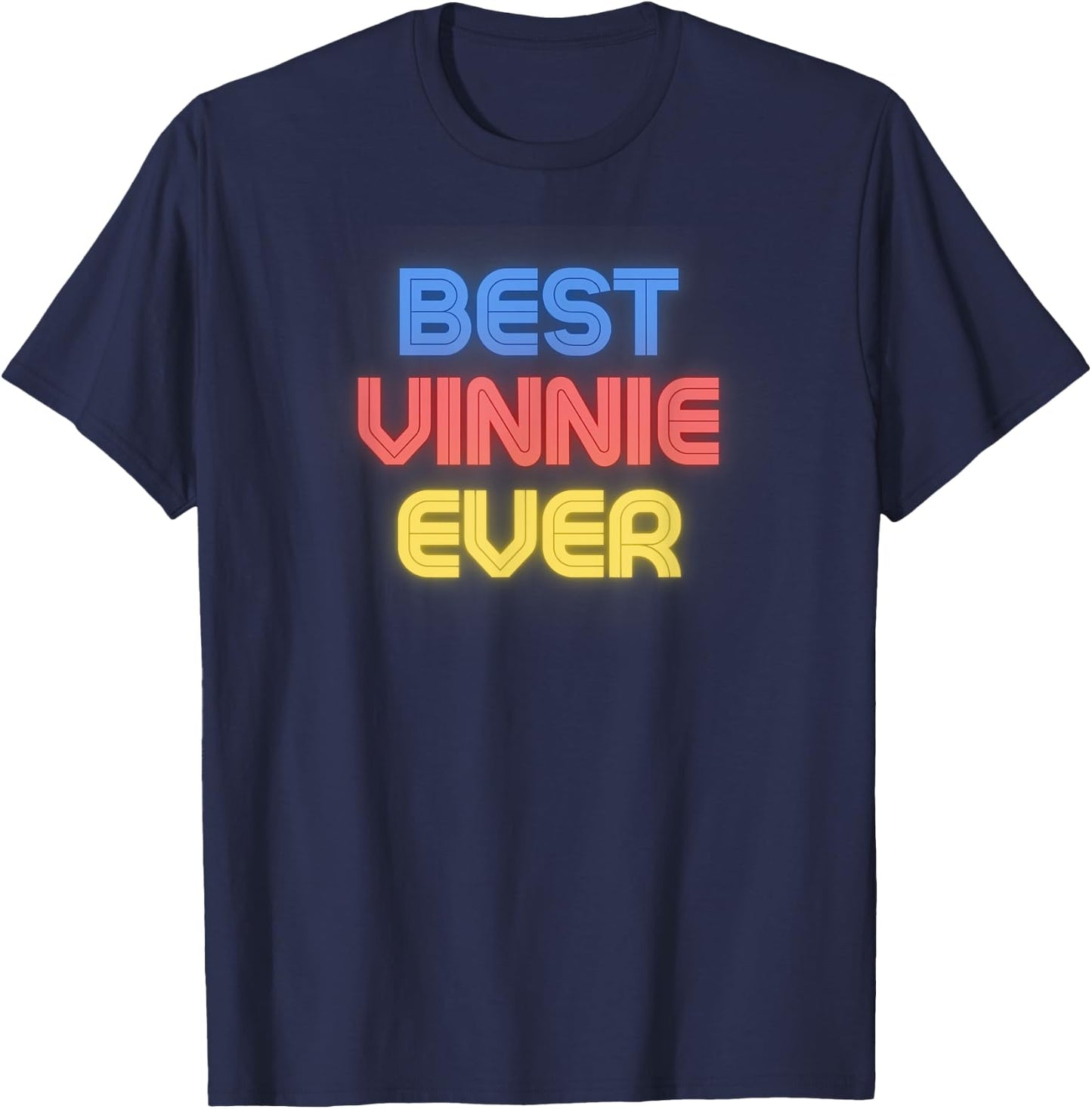 Best Vinnie Ever - Funny Vinnie Name Vinnie T-Shirt - T-Shirt | Navy
