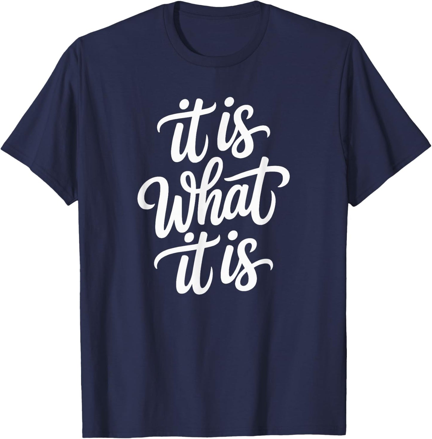 Lustiger Denglisch Spruch It is What It is T-Shirt - T-Shirt | Navy