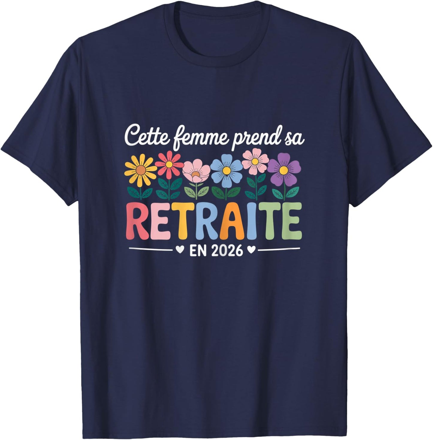 Retraitée 2026 Cadeau Départ Retraite Femme Collègue T-Shirt - T-Shirt | Navy