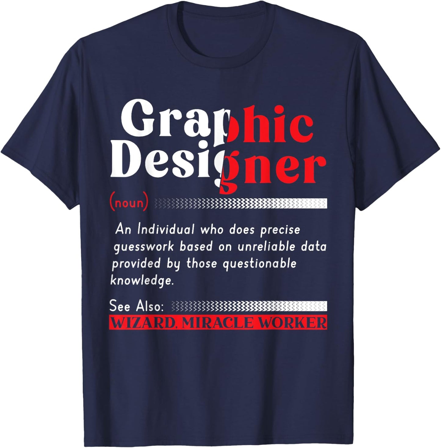 Graphic Designing Job Profession Graphic Designer T-Shirt - T-Shirt | Navy
