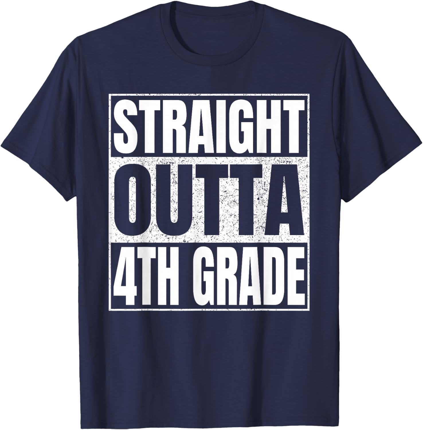 Straight Outta 4th Grade Shirt Great Graduation Fourth Grade T-Shirt - T-Shirt | Navy