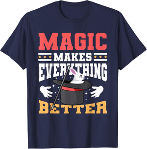 Magic Makes Everything Better Magician Rabbit In A Hat T-Shirt - T-Shirt | Navy