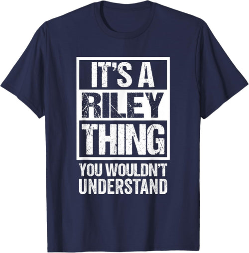 It's A Riley Thing You Wouldn't Understand Surname Name