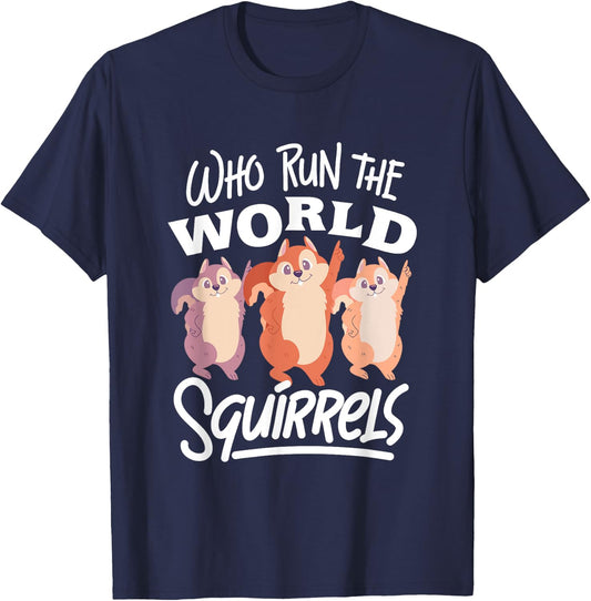 Funny Squirrels: Who Run The World Squirrel Whisperer T-Shirt - T-Shirt | Navy